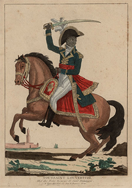 A portrait shows Toussaint L’Ouverture, “Chef des Noirs Insurgés de Saint Domingue” (“Leader of the Black Insurgents of Saint Domingue”), mounted and armed in an elaborate uniform.